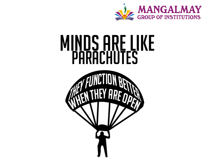 Mind Are Like Parachutes Minds Are Like Parachutes Archives - Blog: Mangalmay Group Of Institutions,  Greater Noida | Leading Education Institute, India