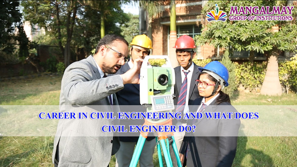 Career in Civil Engineering and What Does Civil Engineer Do?