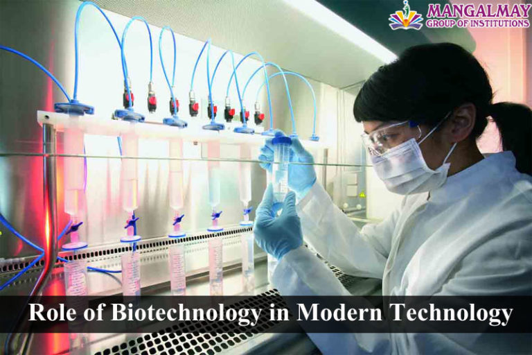 Role of Biotechnology in Modern Technology Mangalmay Institutions