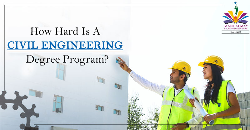 Is civil engineering hard - standardtoo