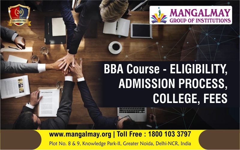 BBA Course Eligibility, Admission Process, College, Fees