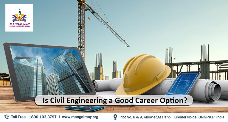 Is Civil Engineering a Good Career Option