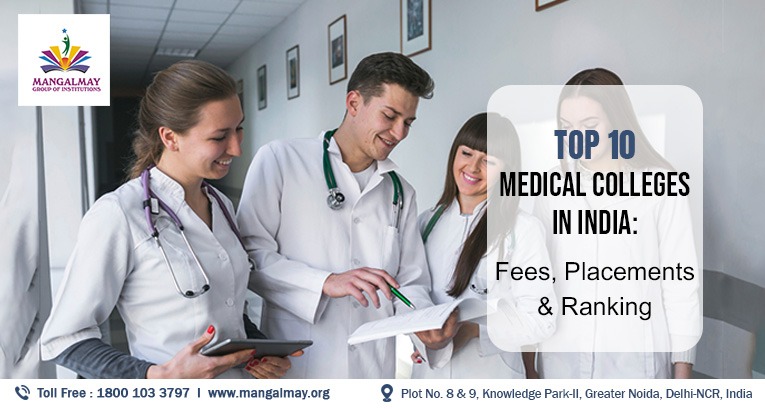 check out the top 10 medical colleges in india
