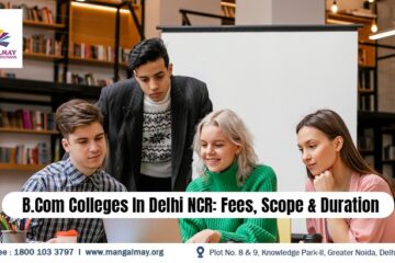 check out the BCom Colleges in Delhi NCR