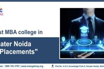 Best MBA College in Greater Noida For Placements