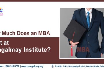 How Much Does An MBA Cost at Mangalmay