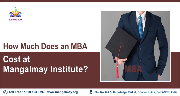 How Much Does An MBA Cost at Mangalmay