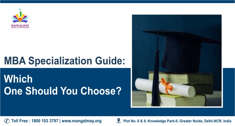 MBA Specialization Guide Which One Should You Choose