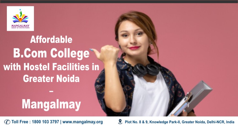 Affordable B.Com College With Hostel