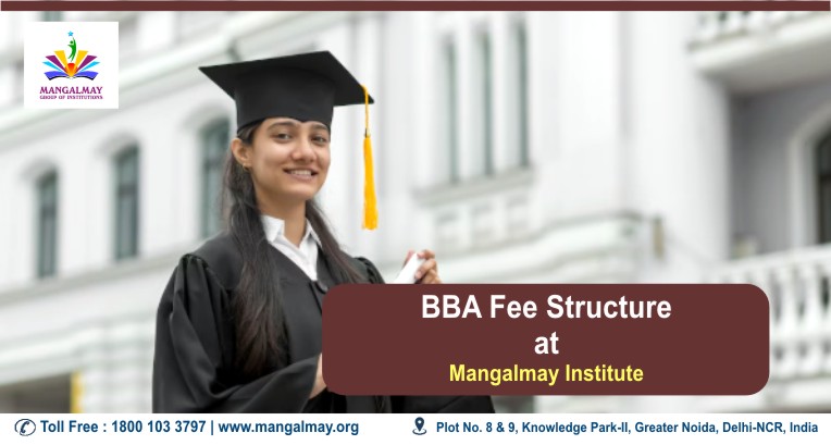 BBA Fee Structure At Mangalmay Institute