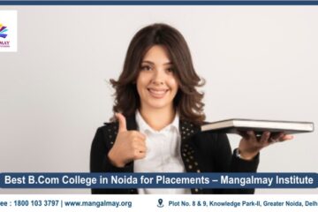 Best B.Com College in Noida for Placements