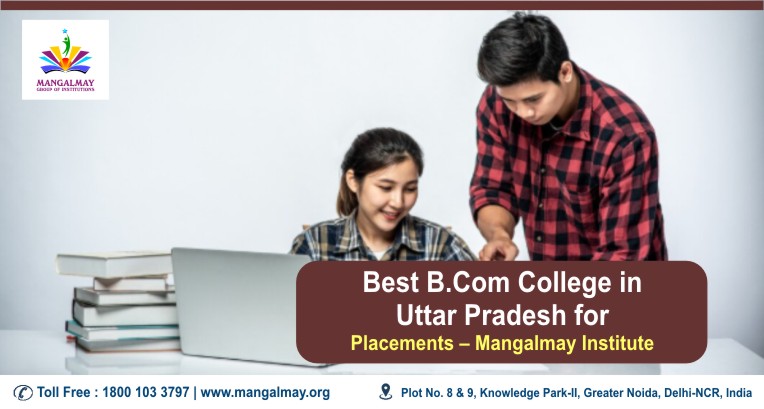 Best B.Com College in Uttar Pradesh For Placements