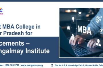 check out Best MBA College in Uttar Pradesh for Placements
