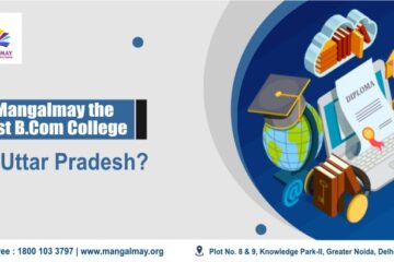 Is Mangalmay the Best B.Com College in Uttar Pradesh