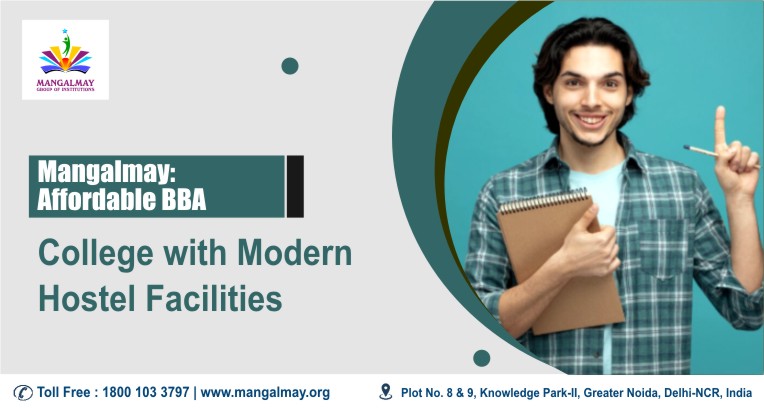 Mangalmay Affordable BBA College with modern hostel facilities