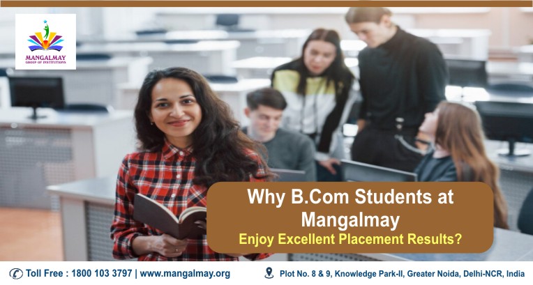 Why B.Com Students At Mangalmay Enjoy Excellent Placement Results?