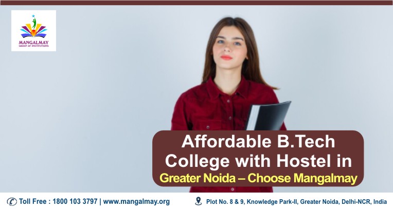 Affordable b.tech college with hostel in greater noida