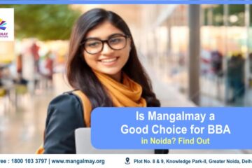 Is Mangalmay a Good Choice For BBA In Noida