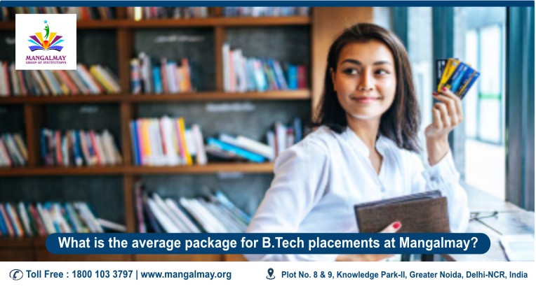 What is The Average package for b.tech placements at mangalmay
